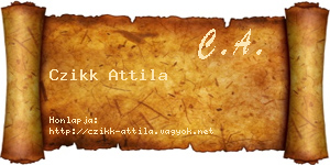 Czikk Attila névjegykártya